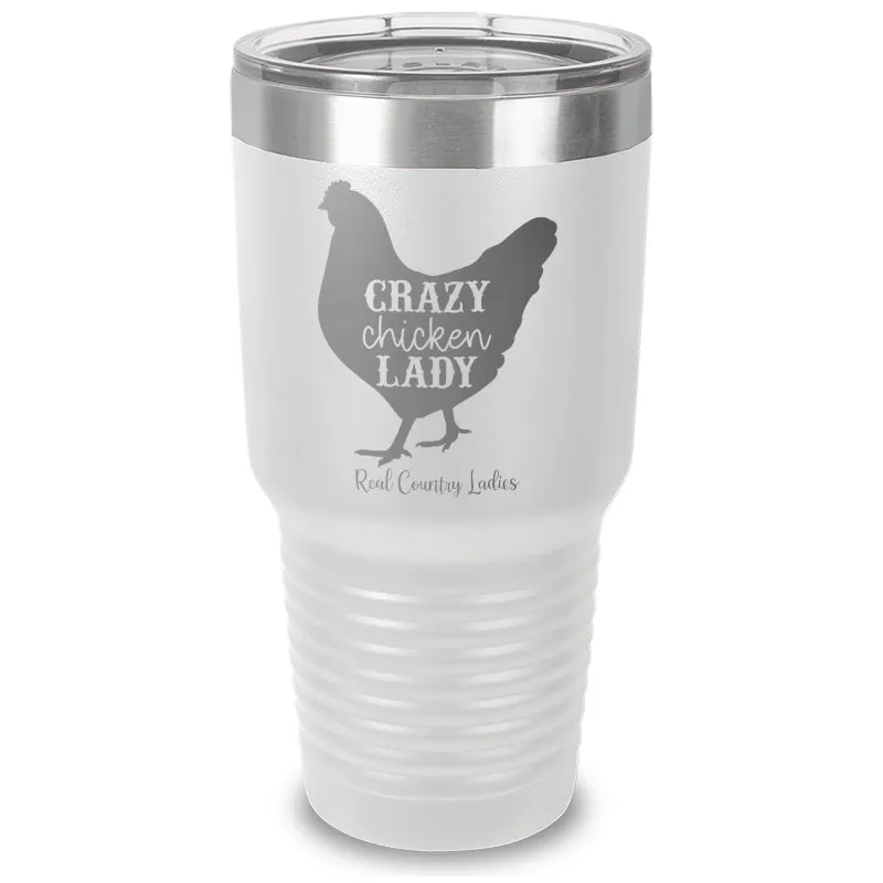 Crazy Chicken Lady Laser Etched Tumbler